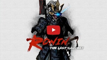Ronin: The Last Samurai 1 का गेमप्ले वीडियो
